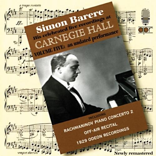 SIMON BARERE / シモン・バレル / LIVE AT CARNEGIE HALL VOL.5 - HIS CELEBRATED LIVE RECORDINGS