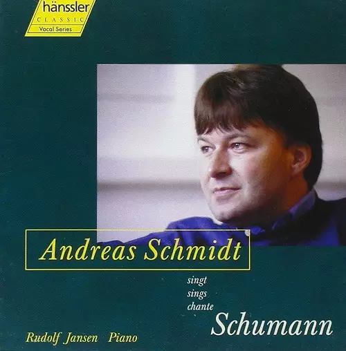ANDREAS SCHMIDT (BARITONE) / アンドレアス・シュミット (バリトン) / ANDREAS SCHMIDT SINGT SCHUMANN