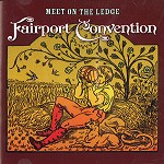 FAIRPORT CONVENTION / フェアポート・コンベンション / MEET ON THE LEDGE