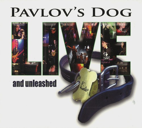 PAVLOV'S DOG / パヴロフス・ドッグ / LIVE AND UNLEASHED