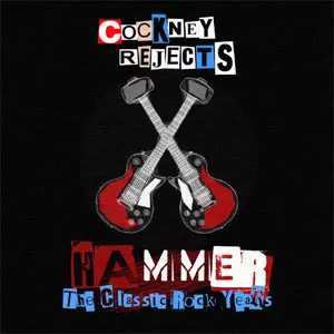 COCKNEY REJECTS / コックニー・リジェクツ / HAMMER - THE CLASSIC ROCK YEARS (4CD)