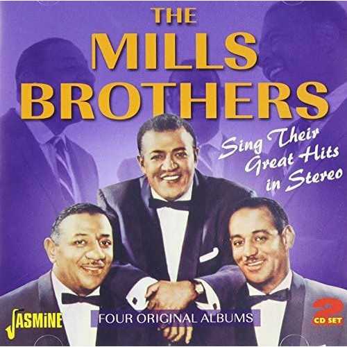 MILLS BROTHERS / ミルス・ブラザーズ / Sing Their Greatest Hits In Stereo (2CD)