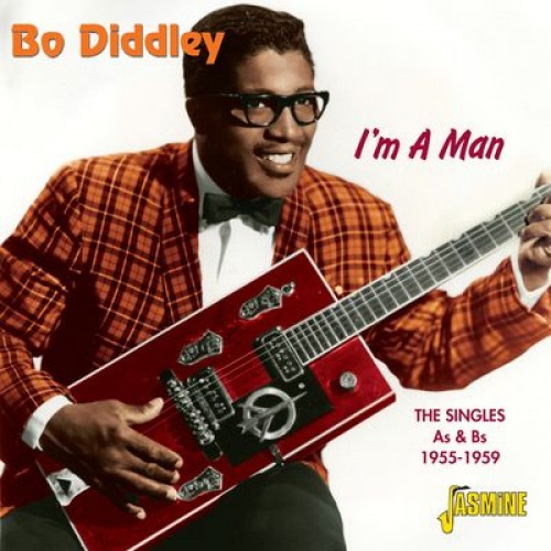 BO DIDDLEY / ボ・ディドリー / IM A MAN THE SINGLES AS AND BS 1955 1959 