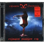 CRIMSON CHRYSALIS / クリムゾン・クリサリス / CRIMSON PASSION CRY