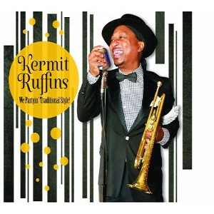 KERMIT RUFFINS / カーミット・ラフィンズ / WE PARTYIN' TRADITIONAL STYLE (デジパック仕様)