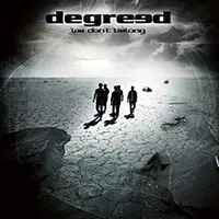 DEGREED / ディグリード / WE DON'T BELONG
