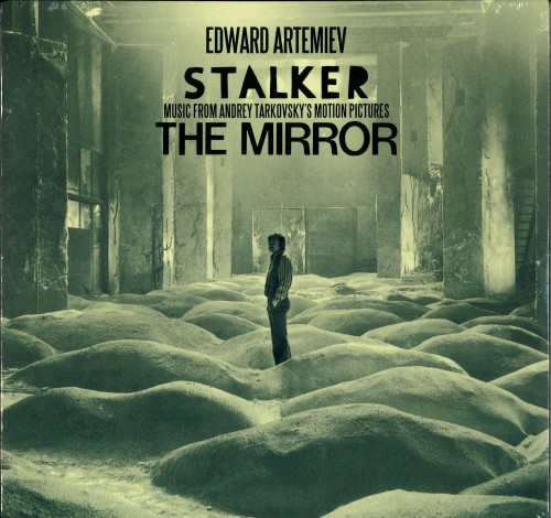 EDWARD ARTEMIEV / エデュアルド・アルテミエフ / STALKER/THE MIRROR:MUSIC FROM THE MOTION PICTURE BY ANDREY TARKOVSKY - 180g HQ VINYL