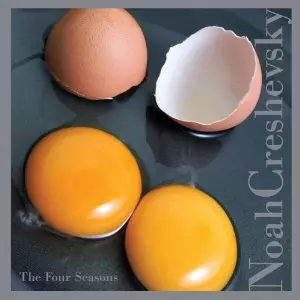 NOAH CRESHEVSKY / ノア・クレシェフスキー / Four Seasons 