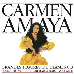 CARMEN AMAYA / カルメン・アマヤ / FLAMENCO GREAT FIGURES 6