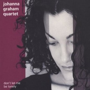 JOHANNA GRAHAM / ジョアンナ・グレイアム / Don't Let Me Be Lonely