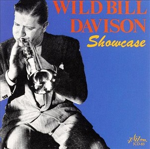 WILD BILL DAVISON / ワイルド・ビル・デイヴィソン / Showcase
