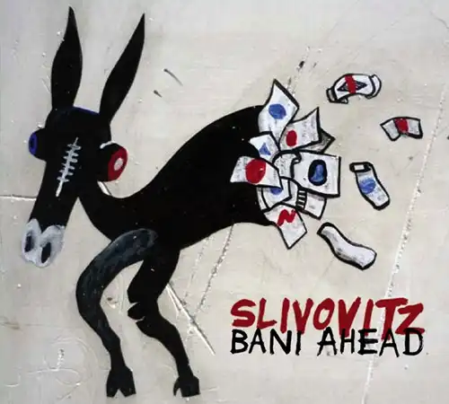 SLIVOVITZ / スリボヴィッツ / BANI AHEAD