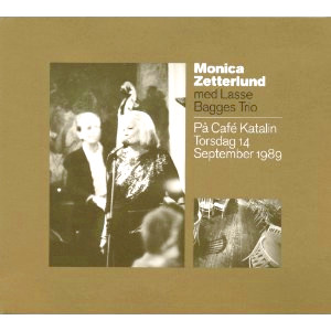 MONICA ZETTERLUND / モニカ・ゼタールンド / Pa Cafe Katalin Torsdag 14 September 1989