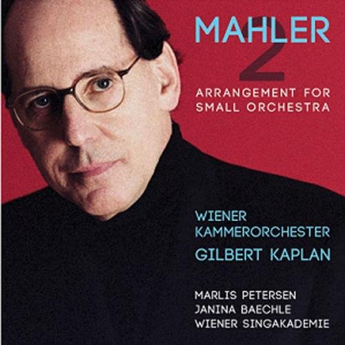 GILBERT KAPLAN / ギルバート・キャプラン / MAHLER: SYMPHONY NO.2 (CHAMBER ORCHESTRA VERSION)