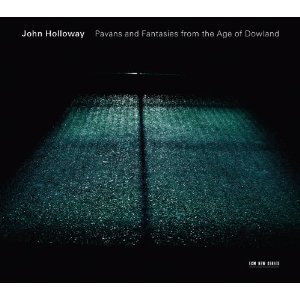 JOHN HOLLOWAY / Pavans & Fantasies from The Age Of Dowland
