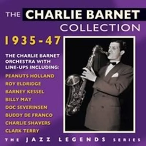 CHARLIE BARNET / チャーリー・バーネット / THE CHARLIE BARNET COLLECTION 