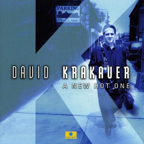 DAVID KRAKAUER / デヴィッドクラカウアー / A NEW HOT ONE