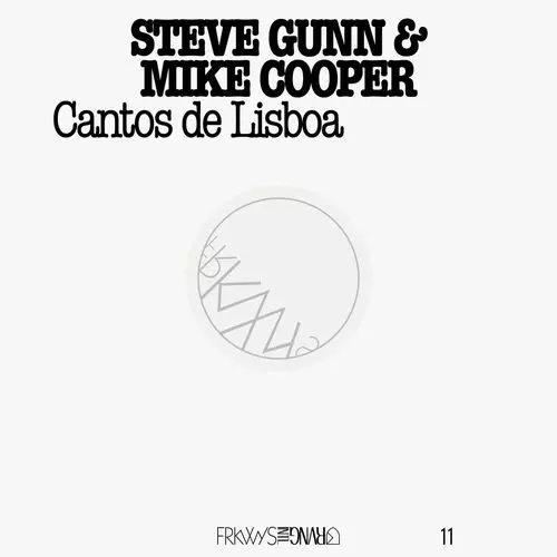 MIKE COOPER & STEVE GUNN / FRKWYS VOL. 11: STEVE GUNN & MIKE COOPER - CANTOS DE LISBOA (LP)