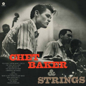 CHET BAKER / チェット・ベイカー / Chet Baker and Strings + 2 Bonus Tracks (LP/180g)
