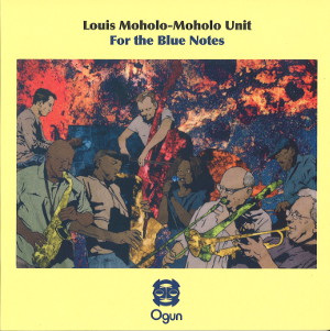 LOUIS MOHOLO / ルイス・モホロ / For The Blue Notes