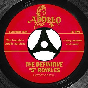 5 ROYALES / ファイヴ・ロイヤルズ / DEFINITIVE 5 ROYALES: THE COMPLETE APOLLO RECORDINGS (2CD)