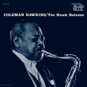 COLEMAN HAWKINS / コールマン・ホーキンス / Hawk Relaxes(LP)