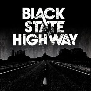 BLACK STATE HIGHWAY / ブラック・ステイト・ハイウェイ / BLACK STATE HIGHWAY
