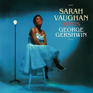 SARAH VAUGHAN / サラ・ヴォーン / Sings George Gershwin(2CD)