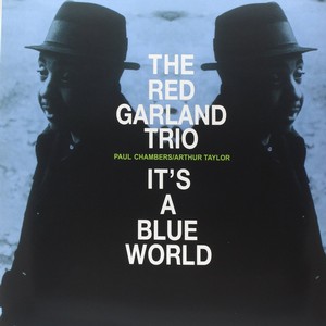 RED GARLAND / レッド・ガーランド / Its a Blue World (LP/140G)