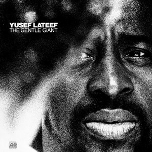 YUSEF LATEEF / ユセフ・ラティーフ / Gentle Giant (LP/180G)