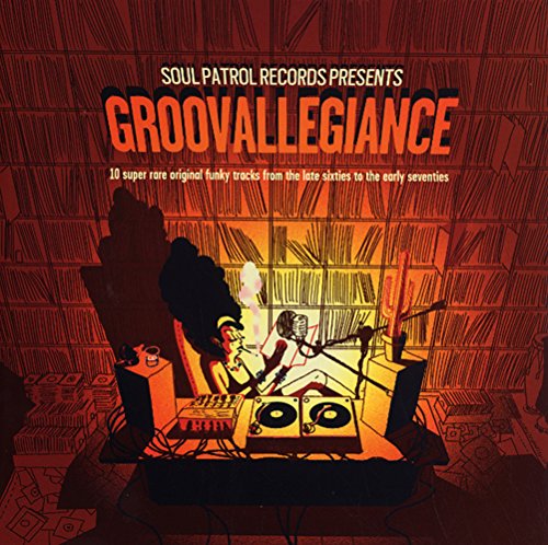 V.A. (GROOVALLEGIANCE) /  SOUL PATROL PRESENTS: GROOVALLEGIANCE (LP)
