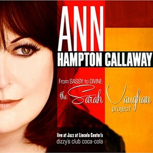 ANN HAMPTON CALLAWAY / アン・ハンプトン・キャラウェイ / From Sassy To Divine