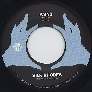 SILK RHODES / PAINS (7")