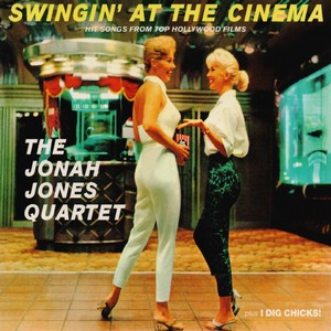 JONAH JONES / ジョナ・ジョーンズ / Swingin at the Cinema / I Dig Chicks