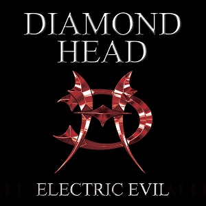 DIAMOND HEAD / ダイヤモンド・ヘッド / ELECTRIC EVIL<CD+DVD>