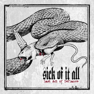 SICK OF IT ALL / シックオブイットオール / THE LAST ACT OF DEFIANCE (LP)