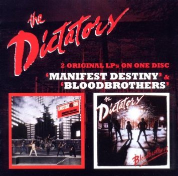 DICTATORS / MANIFEST DESTINY/BLOODBROTHERS