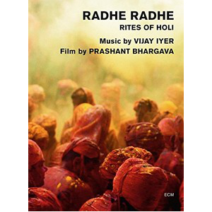 VIJAY IYER / ヴィジェイ・アイヤー / Radhe Radhe Rites of Holi (DVD)