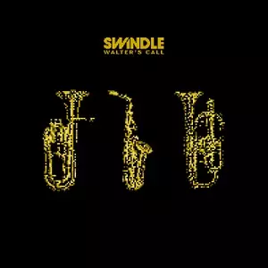 SWINDLE / スウィンドル (GRIME) / WALTER'S CALL