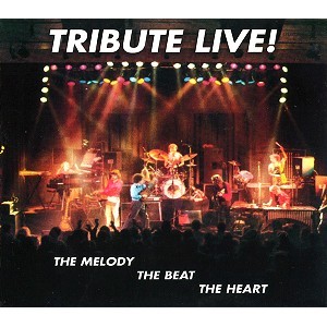 TRIBUTE (SWE) / TRIBUTE LIVE!  THE MELODY, THE BEAT, THE HEART