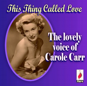 CAROLE CARR / キャロル・カー / This Thing Called Love