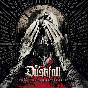 THE DUSKFALL / ダスクフォール / WHERE THE TREE STANDS DEAD