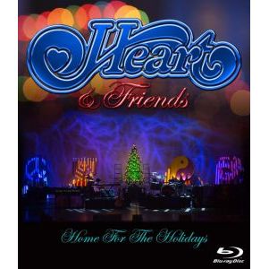 HEART / ハート / HEART & FRIENDS - HOME FOR THE HOLIDAYS <BLU-RAY>