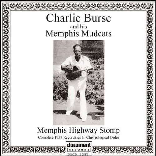 CHARLIE BURSE & HIS MEMPHIS MUDCATS / MEMPHIS HIGHWAY STOMPERS: COMPLETE RECORDED TITLES 1939 (CD-R)