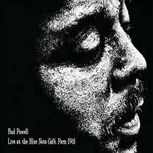 BUD POWELL / バド・パウエル / Live at the Blue Note Cafe Paris 1961 