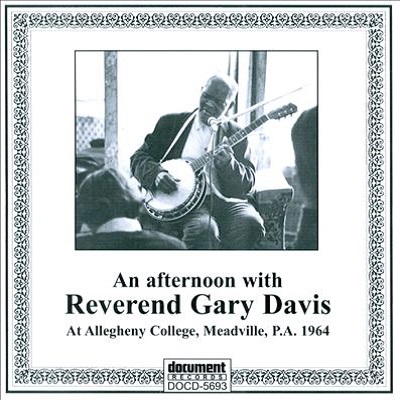REV. GARY DAVIS / レヴァランド・ゲイリー・デイヴィス / AN AFTERNOON WITH REVEREND GARY DAVIS (CD-R)