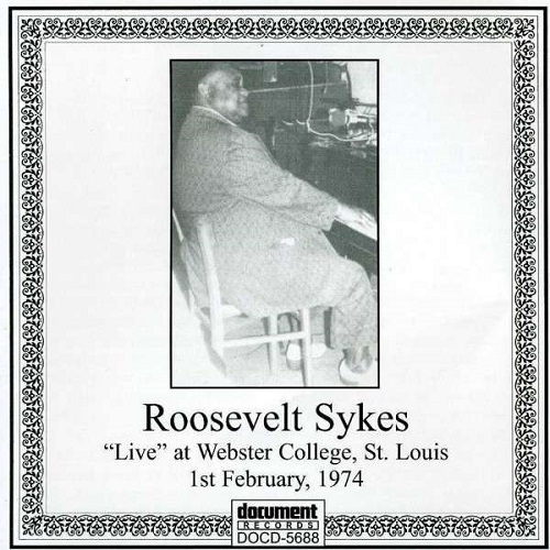 ROOSEVELT SYKES / ルーズヴェルト・サイクス / ROOSEVELT SYKES LIVE AT WEBSTER COLLEGE, ST LOUIS, 1974 (CD-R)