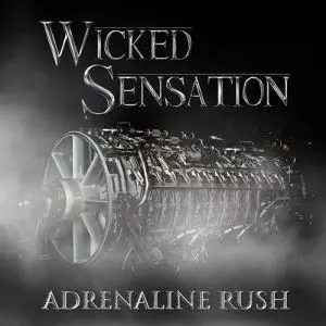 WICKED SENSATION / ウィックド・センセーション / ADRENALINE RUSH