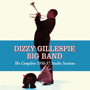 ディジー・ガレスピー / Complete 1956-57 Big Band Studio Sessions(2CD)