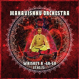 MAHAVISHNU ORCHESTRA / マハヴィシュヌ・オーケストラ / Whiskey a-Go-Go 27.03.72